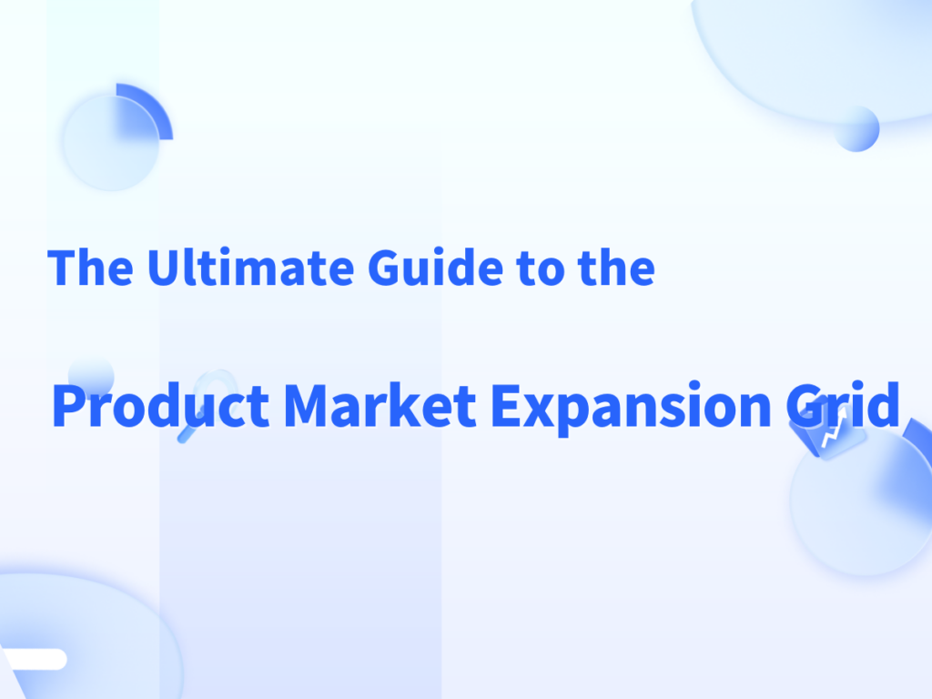 The Ultimate Guide to the Product Market Expansion Grid - Redplus