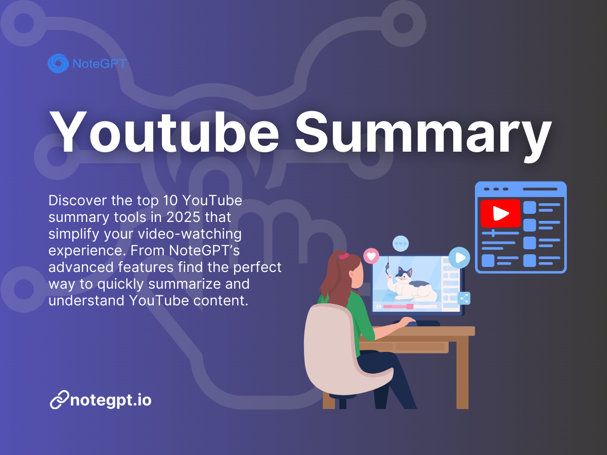 Top 10 YouTube Summary Tools You Must Try in 2025