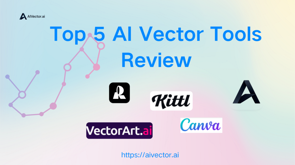 Top 5 AI Vector Tools Review