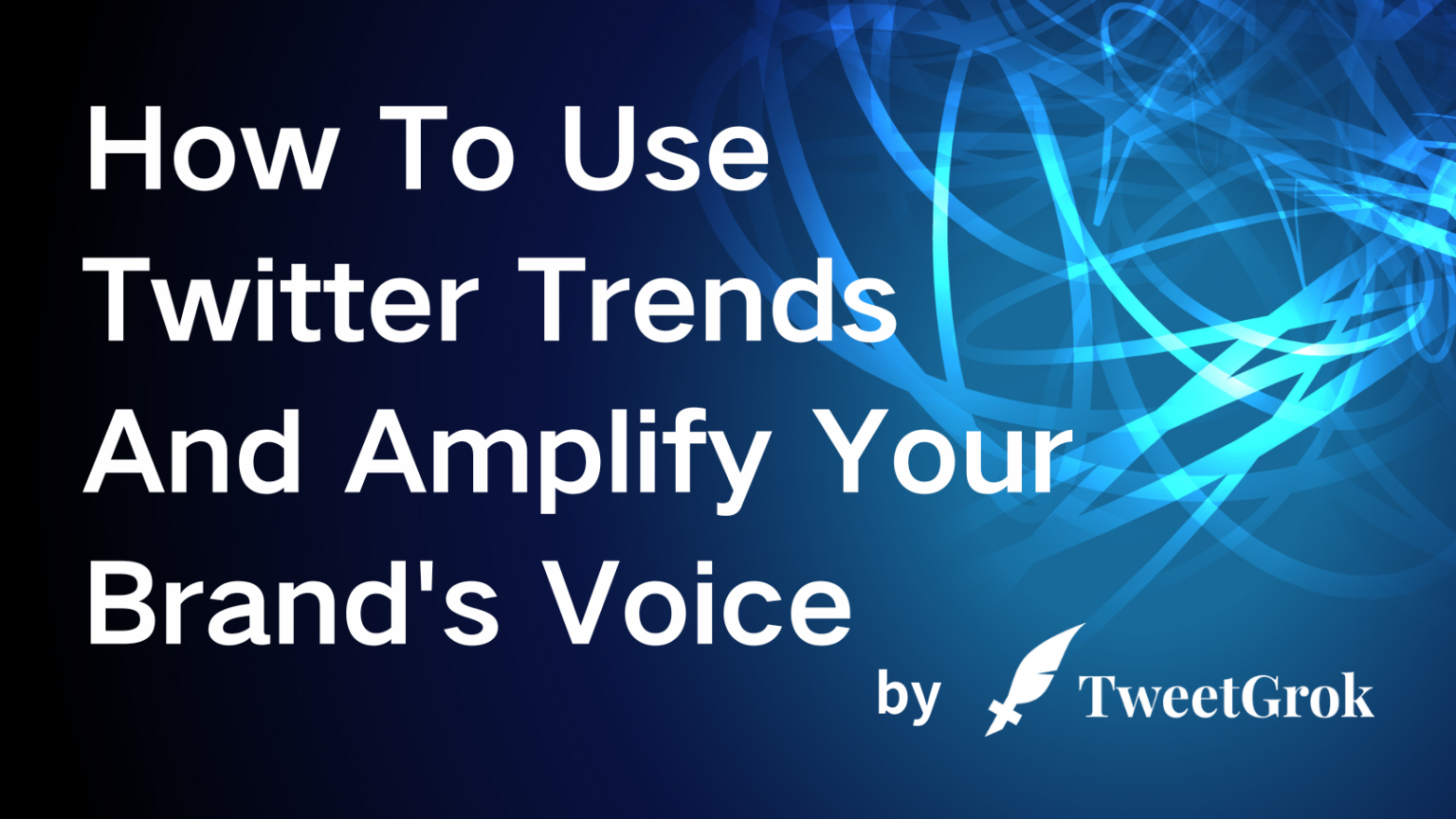 How to Use Twitter Trends to Amplify Your Brand's Voice