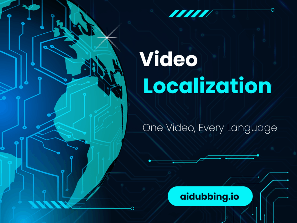 what is video localization？