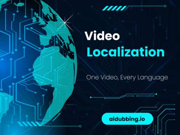 Transperfect Video Localization Video Localization: How to Translate & Dub Video with AI