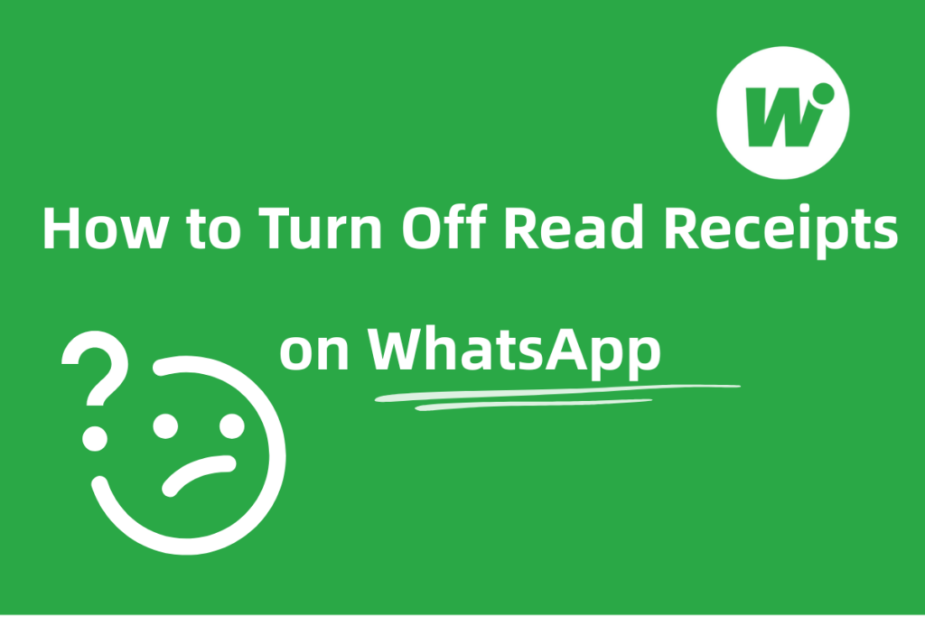 How to Turn Off Read Receipts on WhatsApp