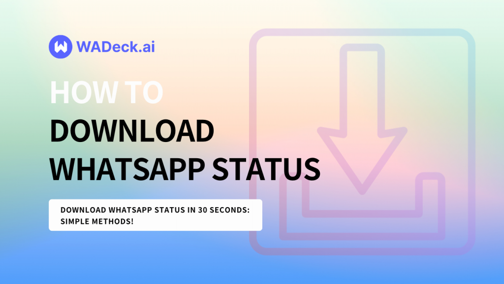 How To Download WhatsApp Status