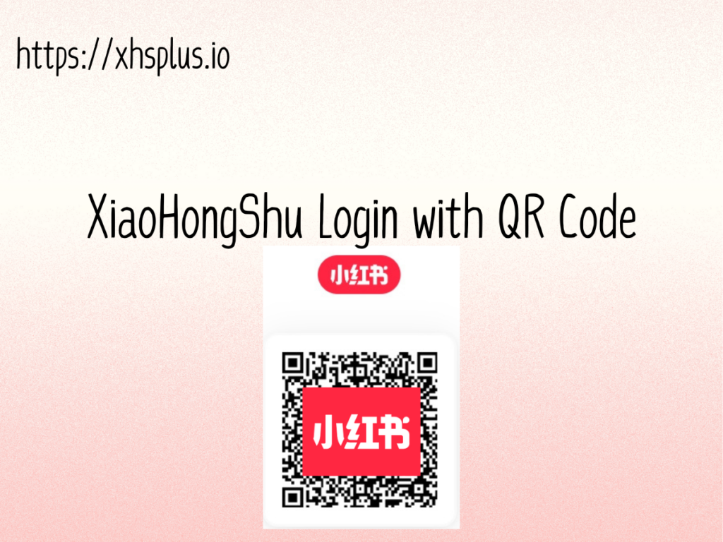 Xiaohongshu login with qr code