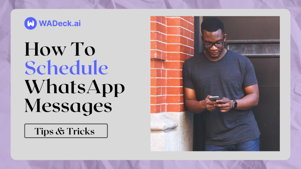 How to Schedule Messages on WhatsApp