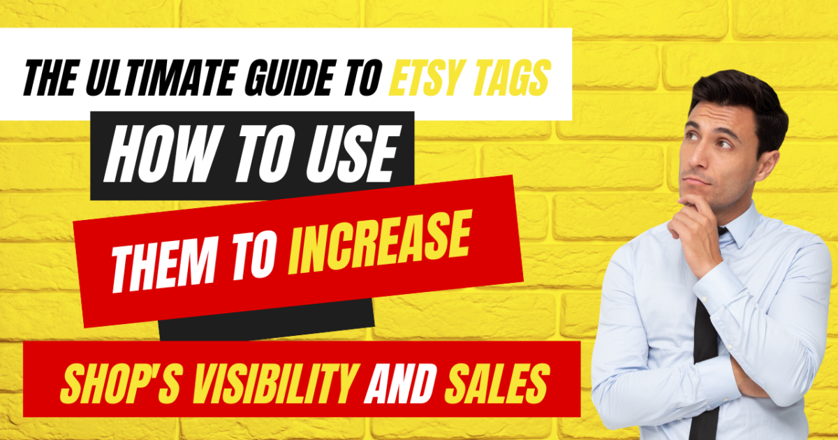 the-ultimate-guide-to-etsy-tags-how-to-use-them-to-increase-your-shop