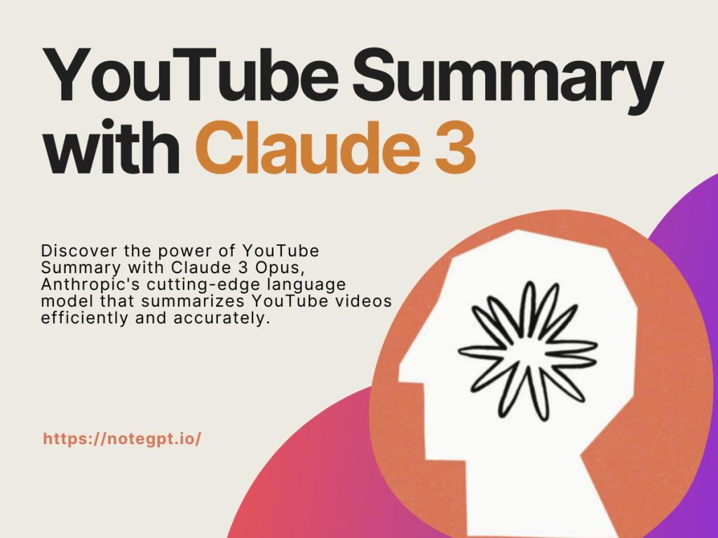 YouTube Summary with Claude 3 - A Guide 2024