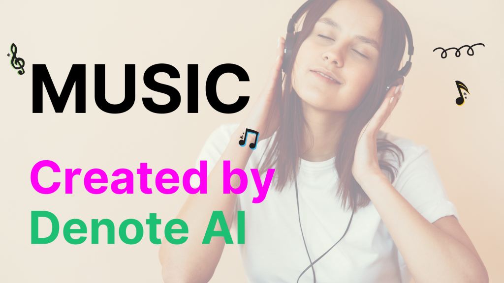 AI Music Generator - Denote