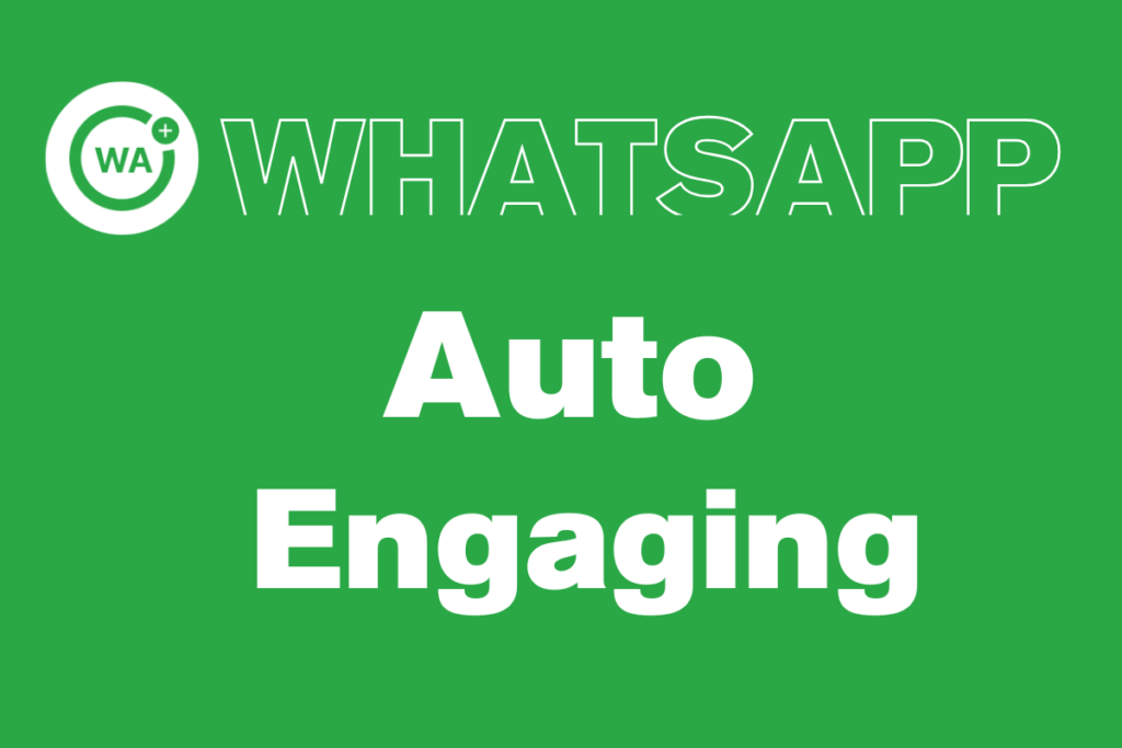 WhatsApp Auto Engaging. 