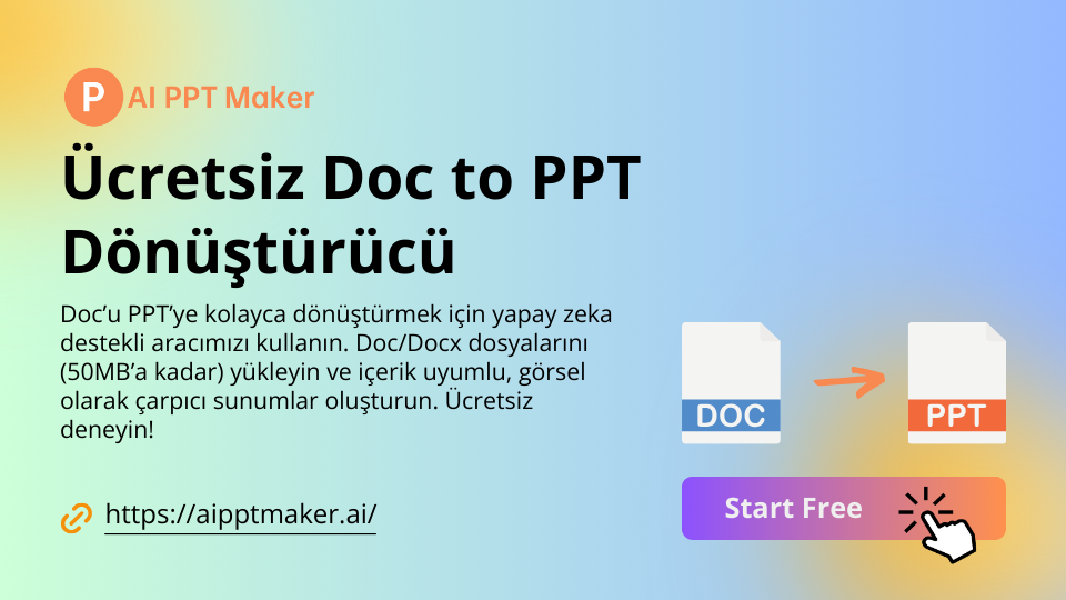 Doc’u PPT’ye Çevrimiçi Dönüştür - Ücretsiz Doc to PPT Dönüştürücü - AI PPT Maker