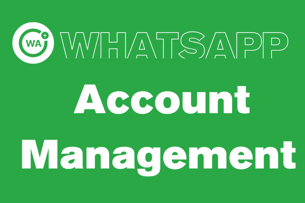 WhatsApp account management. 