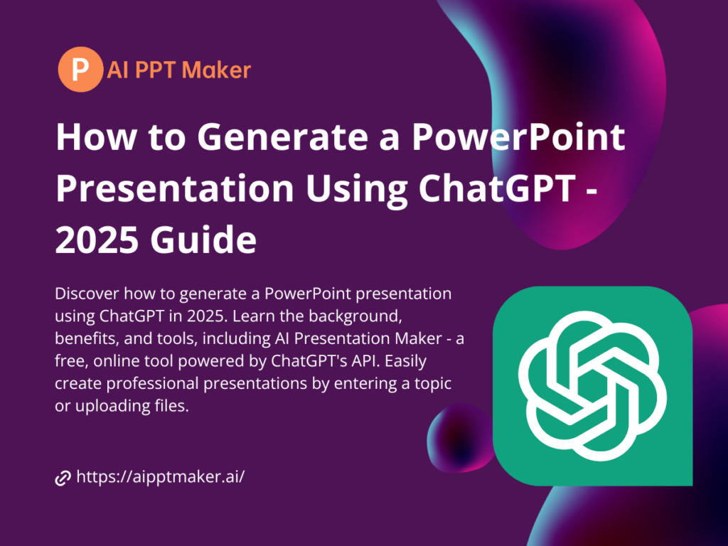 How to Generate a PowerPoint Presentation Using ChatGPT - 2025 Guide