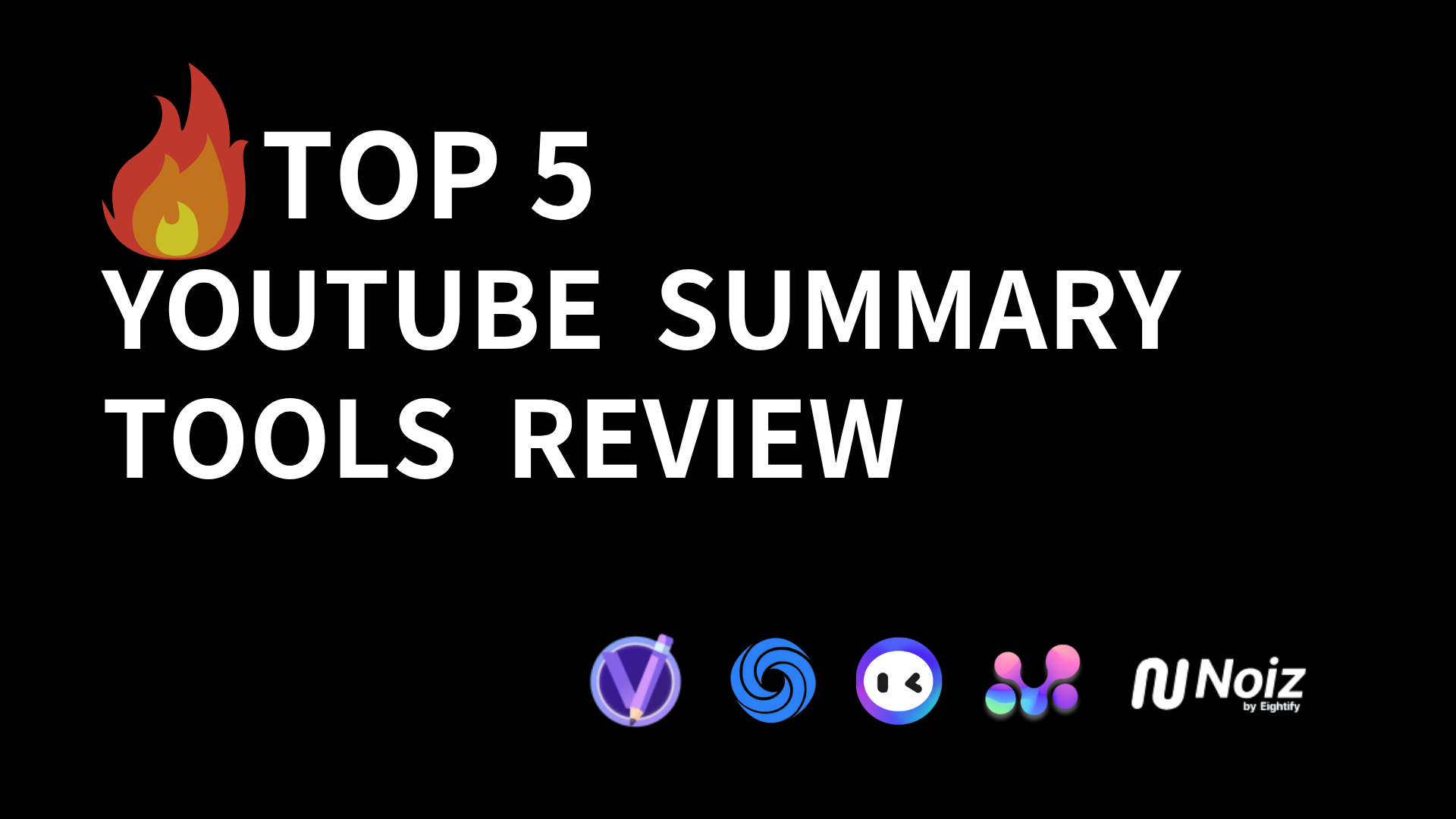 Top 5 Youtube Summary Tools Review