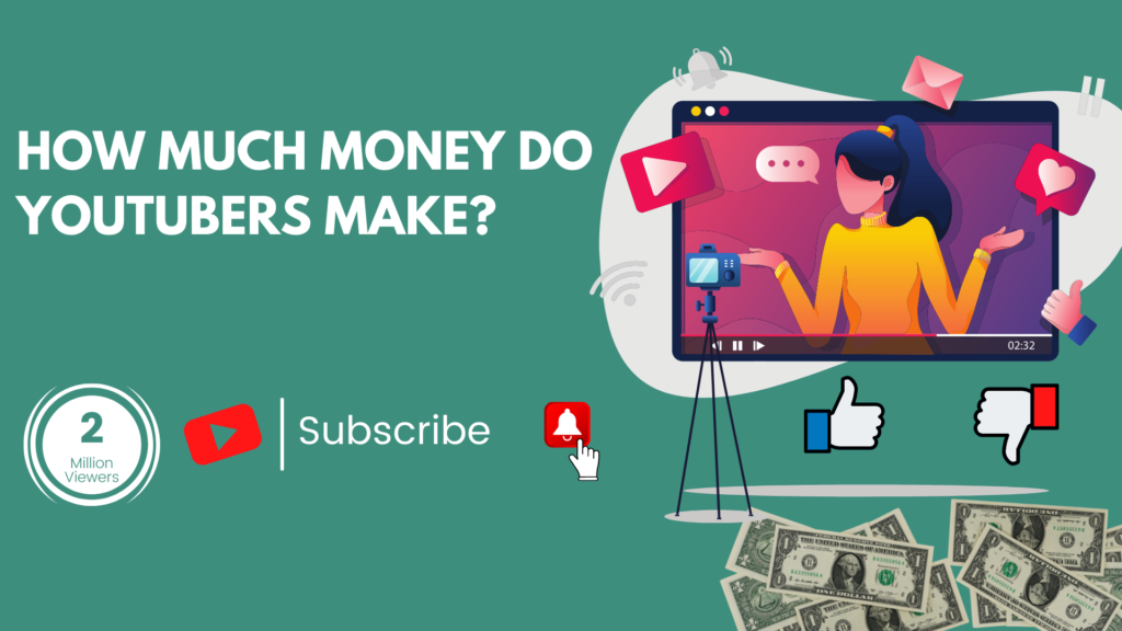 How Much Money Do YouTubers Make?