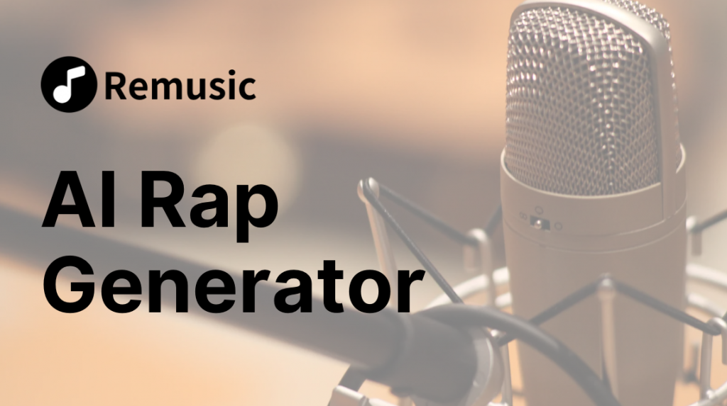 AI Rap Generator - Remusic