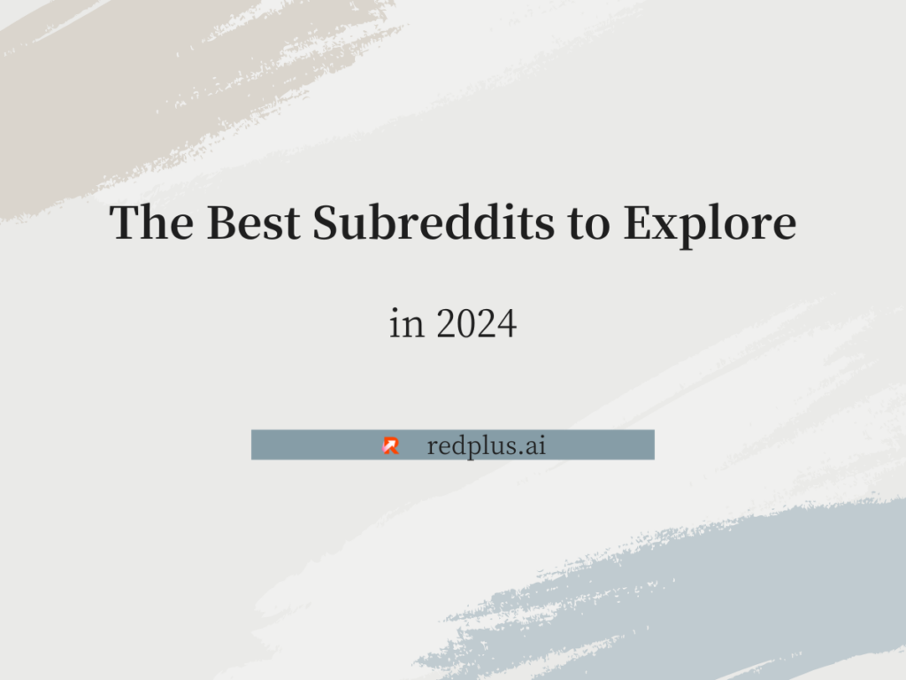 The Best Subreddits to Explore in 2024 - Redplus