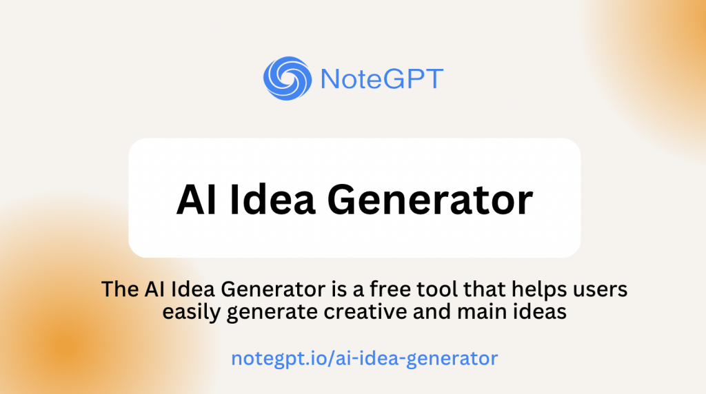 AI Idea Generator - NoteGPT