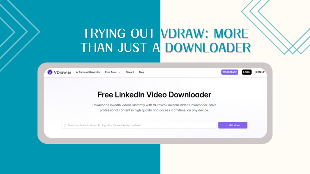 VDraw: more than just a Linkdin Video Downloader