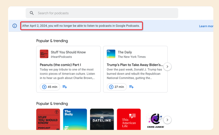 After April 2, 2024, Google Podcasts will cease to function