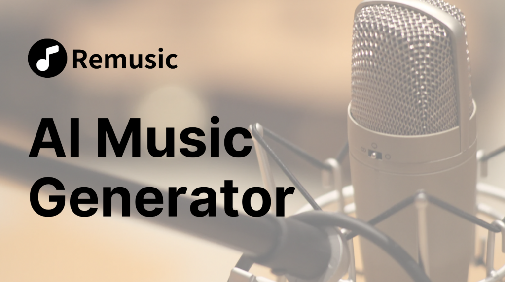 AI Music Generator - Remusic