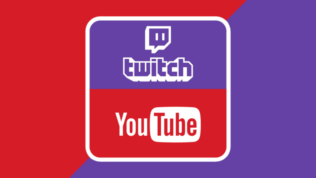 Twitch or YouTube