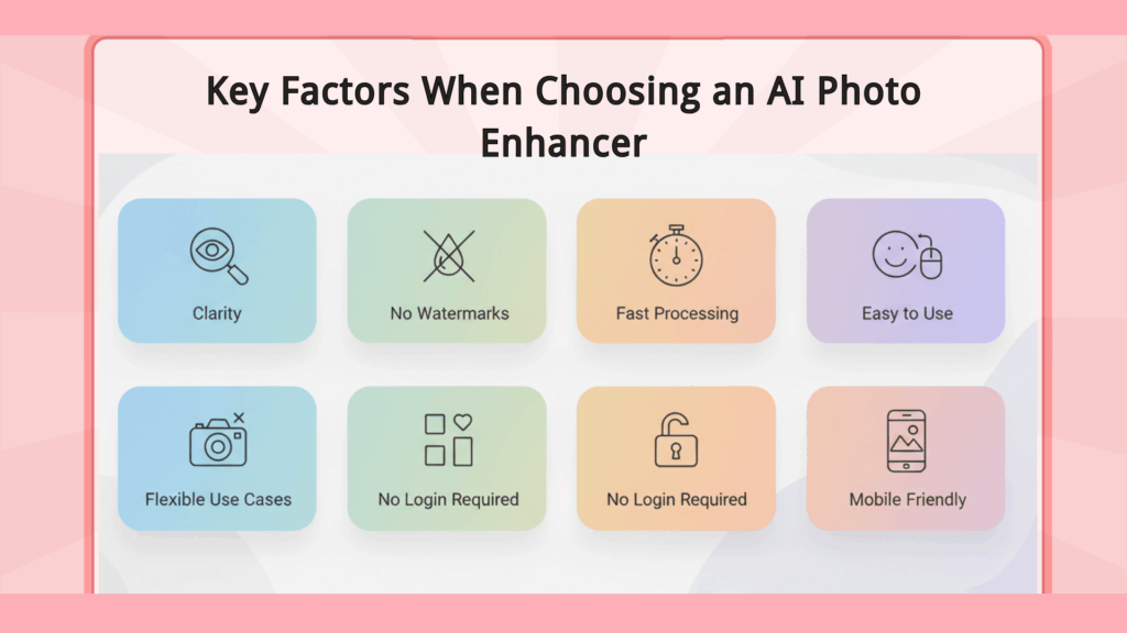 Important factors to choose the right AI photo enhancer