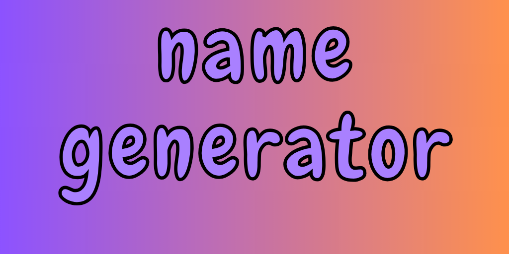  Name  Generator