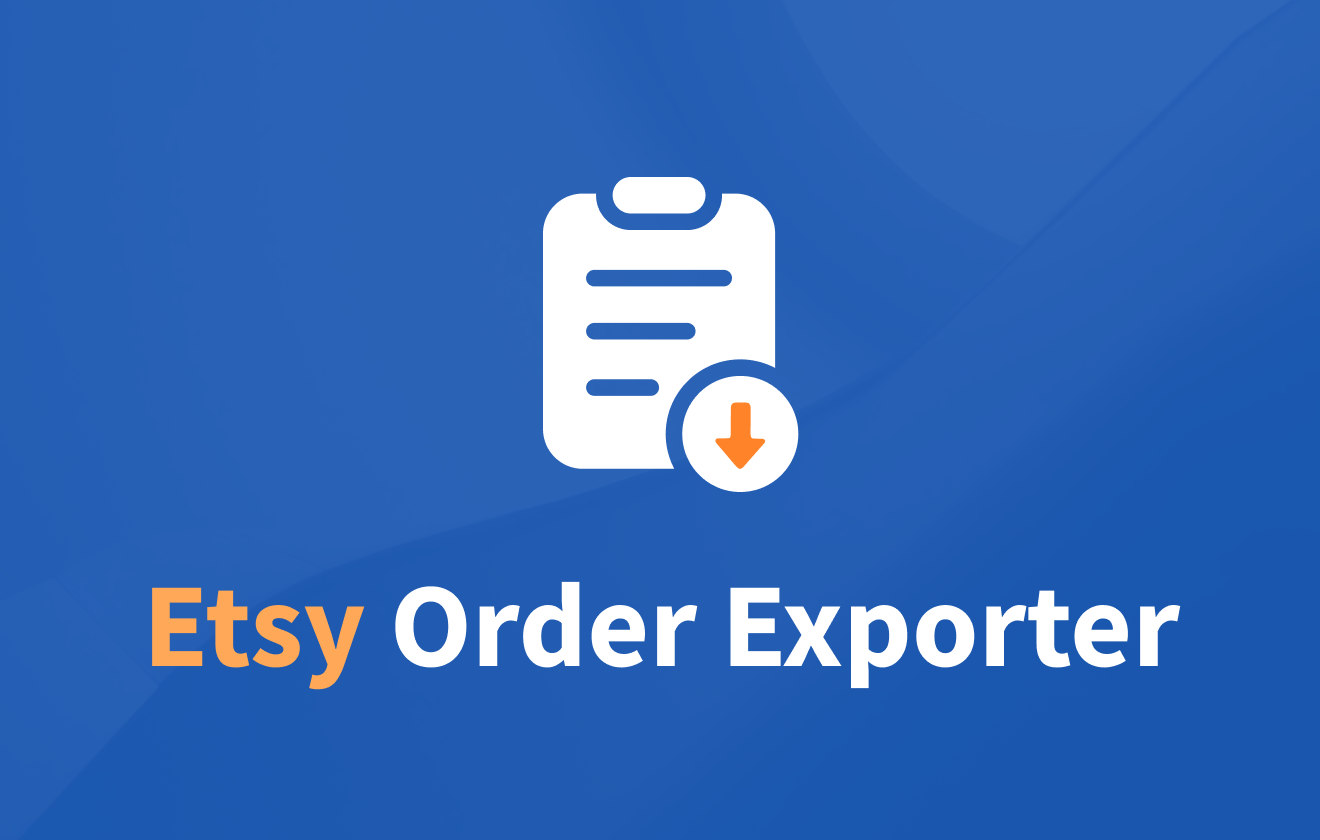 Easy Exporter - Etsy™ order exporter