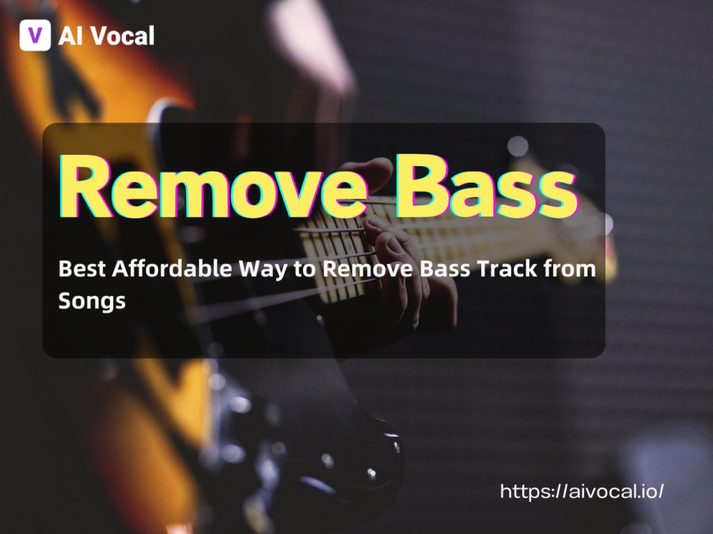 Remove Bass