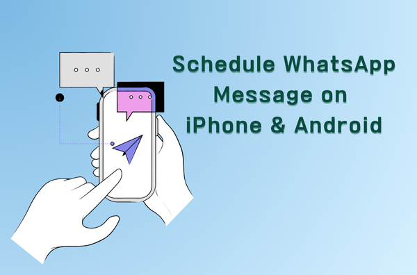 Schedule WhatsApp Message - WAPlus