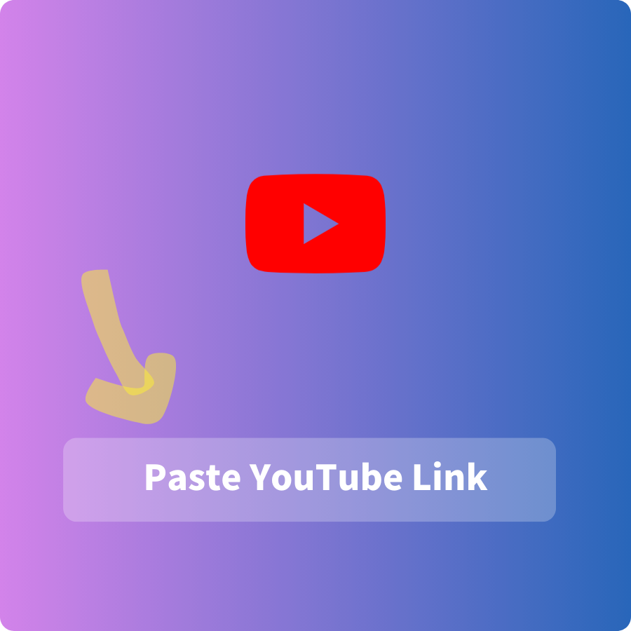 Step 1: Paste the YouTube video link