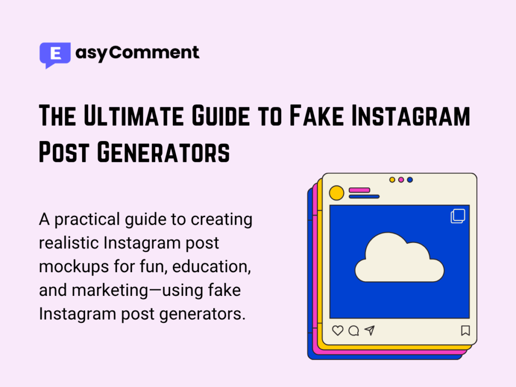 Cover image for the ultimate guide to fake Instagram post generators