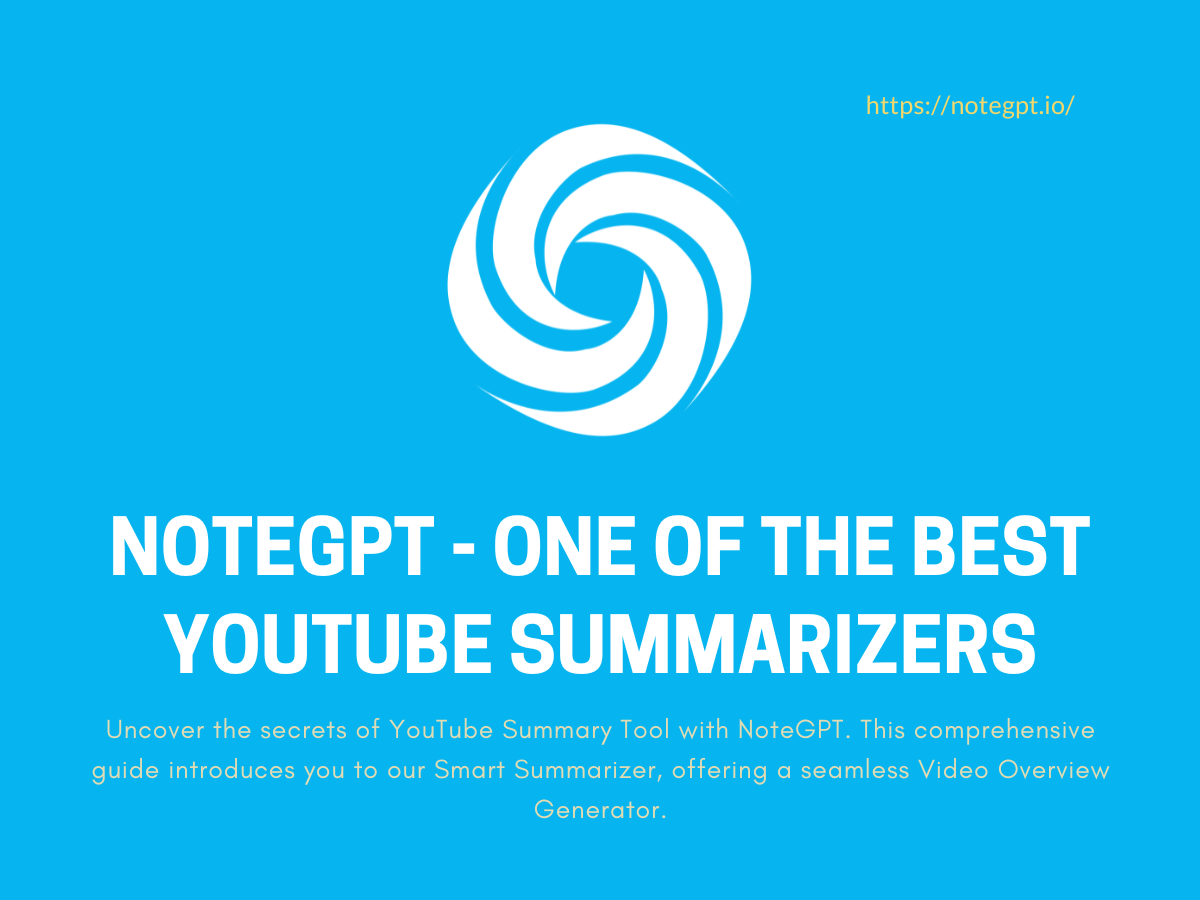 NoteGPT - One Of The Best YouTube Summarizers