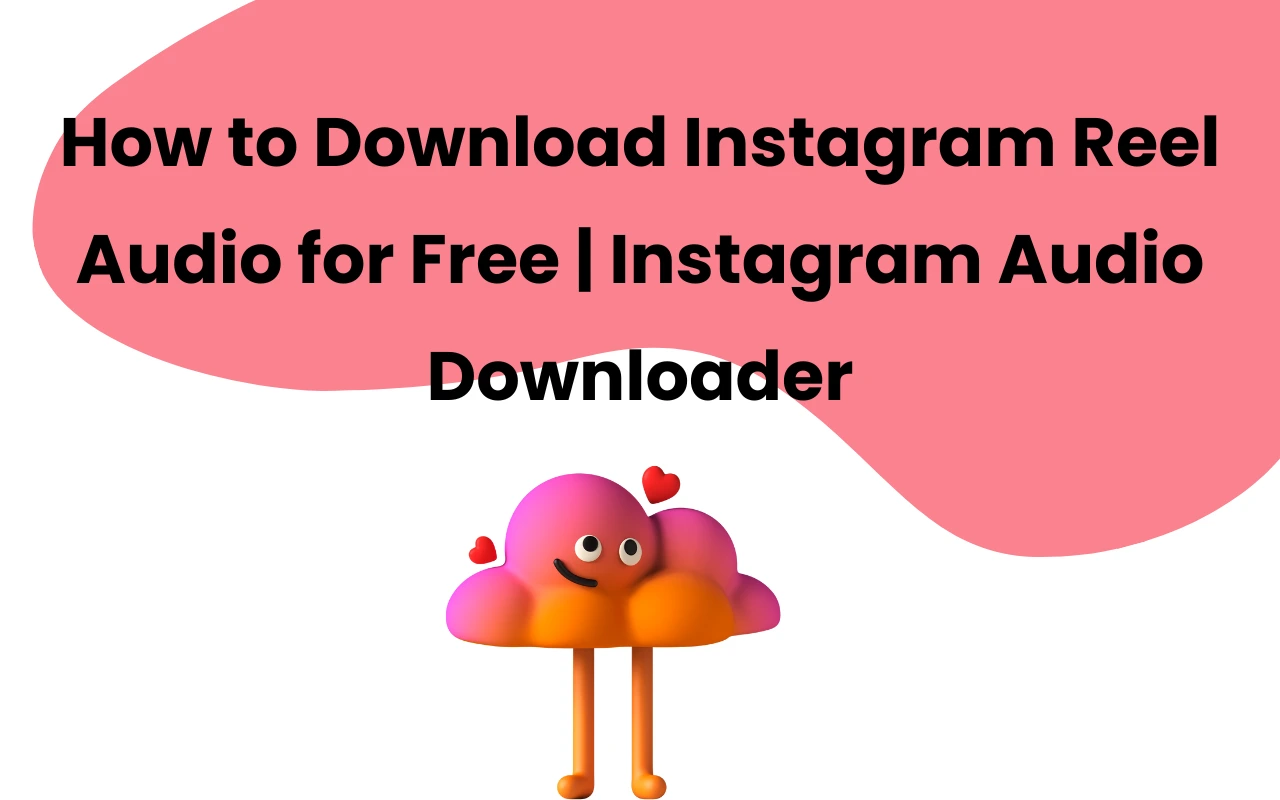 Instagram Reels Audio Download