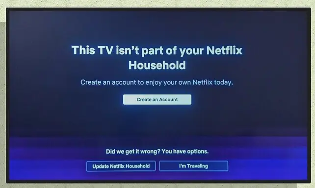 Your device isn't part of the Netflix Household for this account.